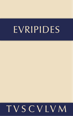 Alkestis. Medeia. Hippolytos: Griechisch - Deutsch - Euripides, and Buschor, Ernst (Translated by)