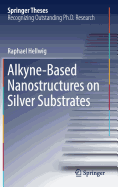 Alkyne based Nanostructures on Silver Substrates