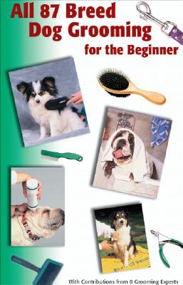All 87 Breed Dog Grooming - T F H Publications