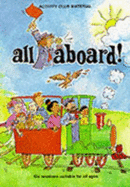 All Aboard!: Activity Club Material for All Ages
