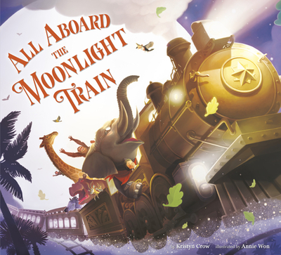 All Aboard the Moonlight Train - Crow, Kristyn