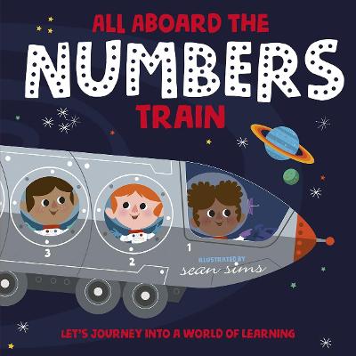 All Aboard the Numbers Train - Oxford Children's Books