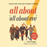 All about All about Eve: The Complete Behind-The-Scenes Story of the Bitchiest Film Ever Made