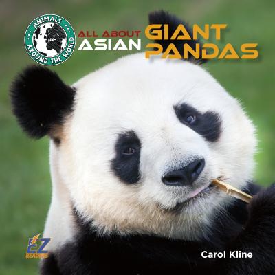 All about Asian Giant Pandas - Kline, Carol