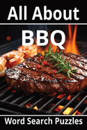 All About BBQ: Plan your next indoor or outdoor BBQ with these uniquely hidden words.