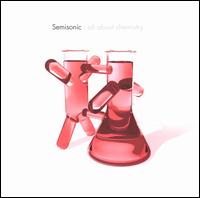 All About Chemistry - Semisonic