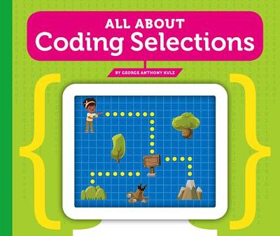 All about Coding Selections - Kulz, George Anthony