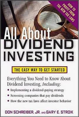 All about Dividend Investing - Schreiber, Don, Jr., and Stroik, Gary E, and Schreiber Don