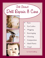All about Doll Repair & Care - Lindberg, Carol