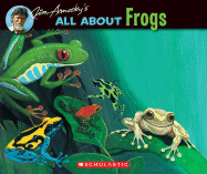 All about Frogs - Arnosky, Jim