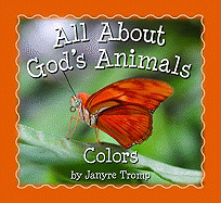 All About God`s Animals-Colors
