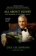 All About Henry: Rich Widower of Savannah Valley