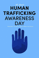 All about Human Trafficking Awareness Day: Read about The Battle Against Modern-Day Slavery: End Human Trafficking