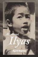 All about Ilyas: A Story about Raising a Foster Child