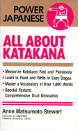 All about Katakana - Stewart, Anne Matsumoto, and Matsumoto Stewart, Anne