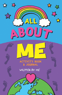 All About Me Activity Book & Journal: An interactive journal & activity book for girls ages 6 and up