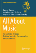 All About Music: The Complete Ontology: Realities, Semiotics, Communication, and Embodiment