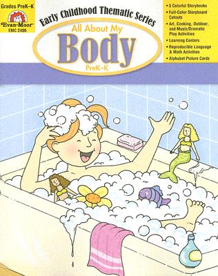 All about My Body: Prek-K - Evan-Moor Educational Publishing (Creator)