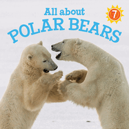 All about Polar Bears: English Edition