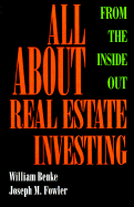 All about Real Estate Investing: From the Inside Out