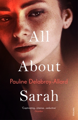 All About Sarah - Delabroy-Allard, Pauline, and Hunter, Adriana (Translated by)