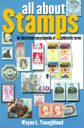 All about Stamps: An Illustrated Encyclopedia of Philatelic Terms