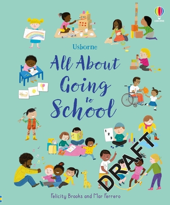 All About Starting School - Brooks, Felicity