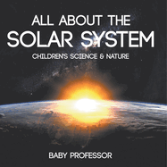 All about the Solar System - Children's Science & Nature