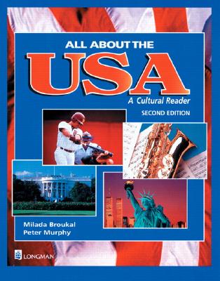 All about the USA: A Cultural Reader - Broukal, Milada, and Murphy, Peter, LL.