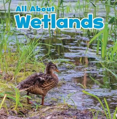 All About Wetlands - Gardeski, Christina Mia