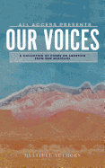 All Access: Our Voices: A Collection of Poems on Abortion from New Mexicans