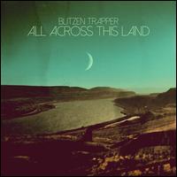 All Across This Land - Blitzen Trapper