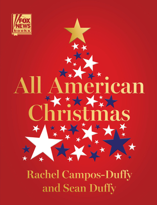 All American Christmas: A Holiday Story Collection - Campos-Duffy, Rachel, and Duffy, Sean