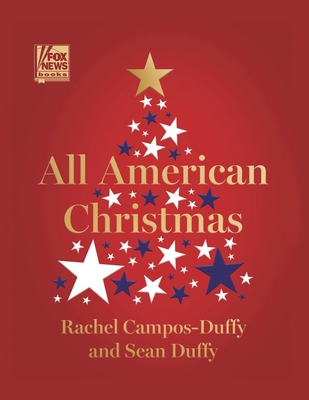 All American Christmas - Campos-Duffy, Rachel, and Duffy, Sean