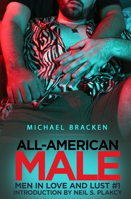 All-American Male - Plakcy, Neil S (Introduction by), and Bracken, Michael