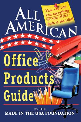 All American Office Products Guide - Made in Usa Foundation