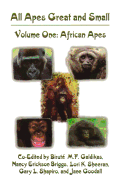 All Apes Great and Small: Volume 1: African Apes
