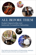 All Before Them: Student Opportunities and Nationally Competitive Fellowships