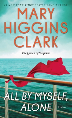 All by Myself, Alone - Clark, Mary Higgins