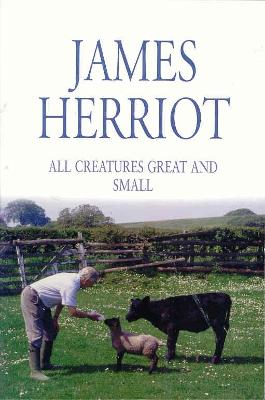 All Creatures Great and Small - Herriot, James