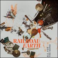 All for the Song - Railroad Eearth