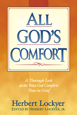 All God's Comfort - Lockyer, Herbert, Dr.