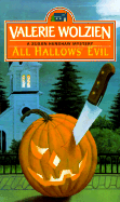 All Hallows' Evil - Wolzien, Valerie