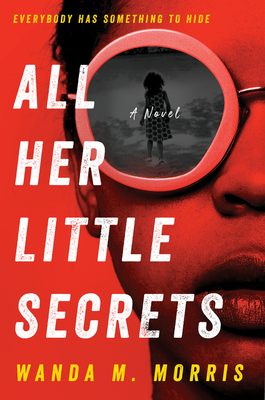 All Her Little Secrets - Morris, Wanda M