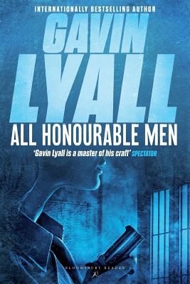 All Honourable Men - Lyall, Gavin