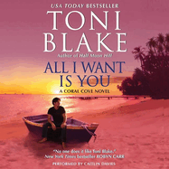 All I Want Is You Lib/E: A Coral Cove Novel