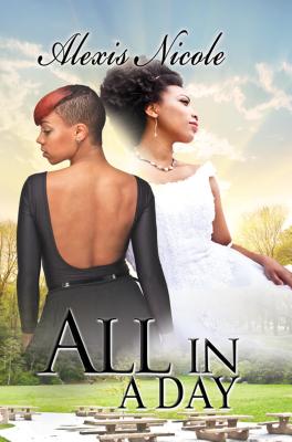 All in a Day - Nicole, Alexis