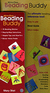 All-In-One Beading Buddy: 78 Beading Stitches Step-By-Step Instructions Helpful Tips and How-To's Bonus-Value Finder