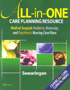 All-In-One Care Planning Resource: Medical-Surgical, Pediatric, Maternity, and Psychiatric Nursing Care Plans - Swearingen, Pamela L