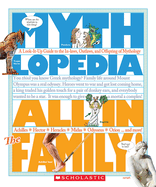 All in the Family: A Look-It-Up Guide to the In-Laws, Outlaws, and Offspring of Mythology